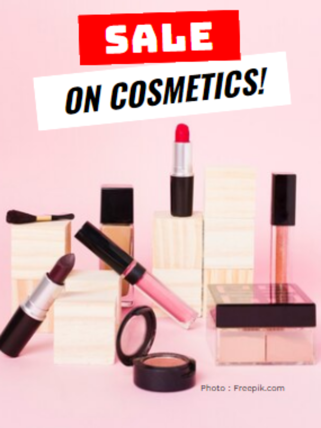 Cosmetics On SALE! Don’t Miss!